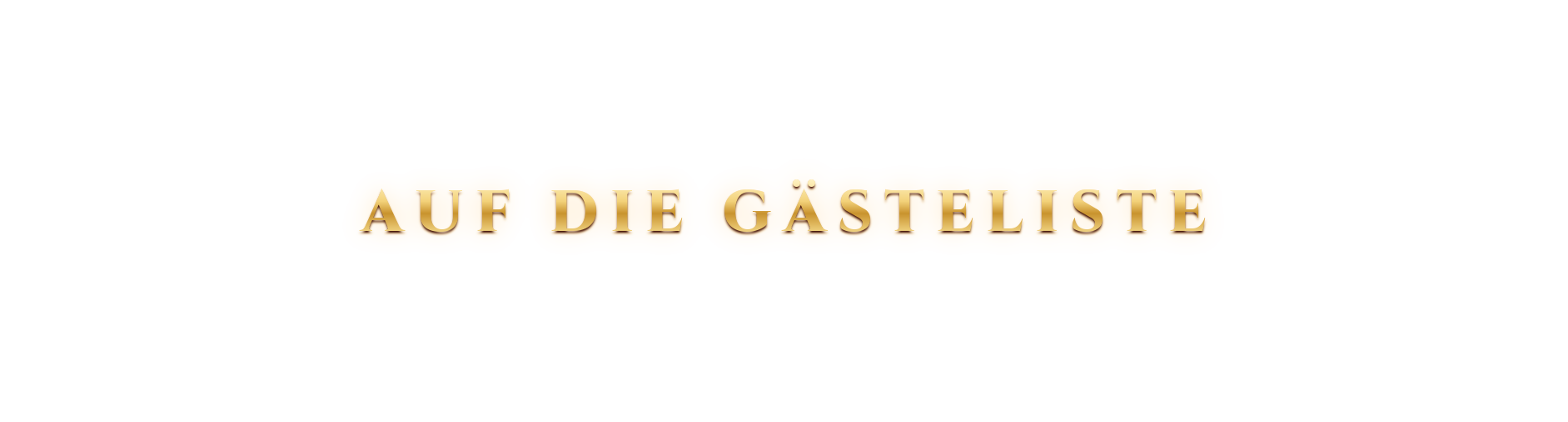 Auf die Gästeliste